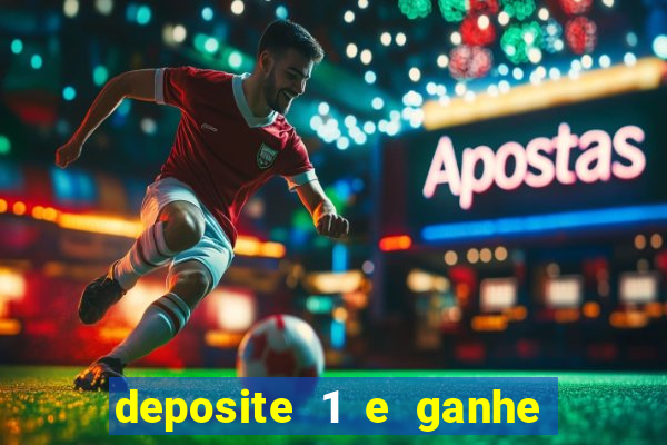 deposite 1 e ganhe 10 vai de bet